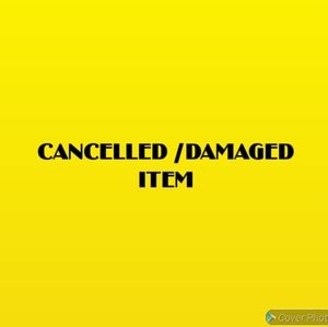 Cancelled/Damaged items